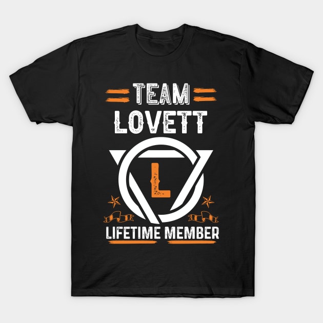 Team lovett Lifetime Member, Family Name, Surname, Middle name T-Shirt by Smeis